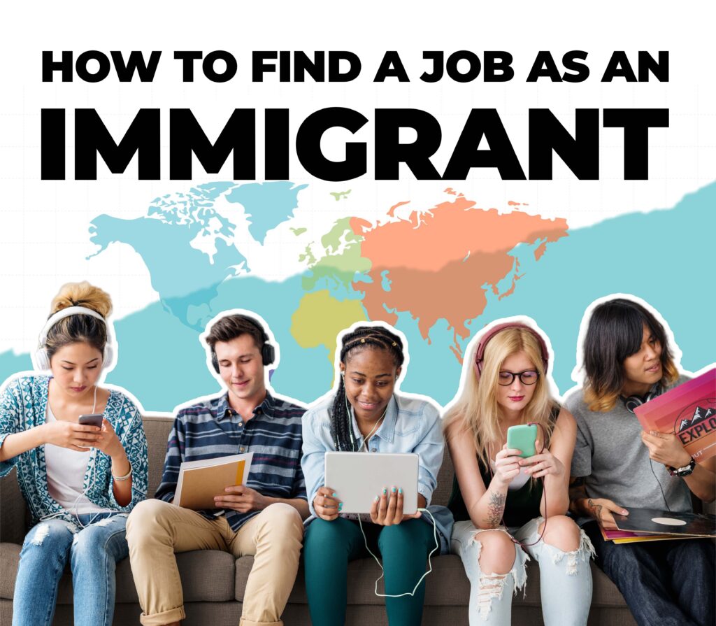Find a Job as an Immigrant